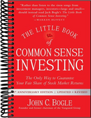 The Little Book of Common Sense Investing: The Only Way to Guarantee Your Fair Share of Stock Market Returns (2nd Edition)