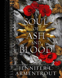 A Soul of Ash and Blood: A Blood and Ash Novel