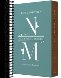 New Morning Mercies: A Daily Gospel Devotional