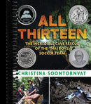 All Thirteen: The Incredible Cave Rescue of the Thai Boys' Soccer Team