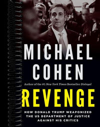 Revenge: How Donald Trump Weaponized the US Department of Justice Against His Critics
