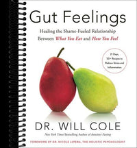 Gut Feelings: Healing the Shame-Fueled Relationship Between What You Eat and How You Feel