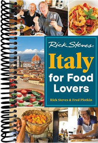 Rick Steves Italy for Food Lovers