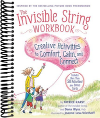 The Invisible String Workbook: Creative Activities to Comfort, Calm, and Connect