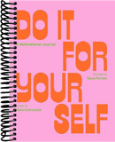 Do It For Yourself (Guided Journal): A Motivational Journal