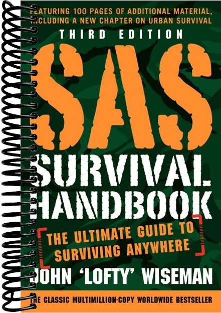 SAS Survival Handbook, Third Edition: The Ultimate Guide to Surviving Anywhere