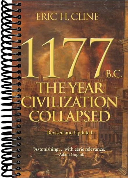 1177 B.C.: The Year Civilization Collapsed: Revised and Updated