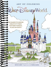 Art of Coloring: Walt Disney World : 100 Images to Inspire Creativity from The Most Magical Place on Earth (Media tie-in)