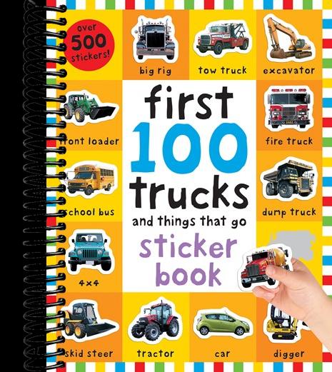First 100 Stickers: Trucks and Things That Go : Sticker book, with Over 500 stickers