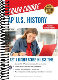 AP® U.S. History Crash Course, Book + Online: Get a Higher Score in Less Time (5th Edition, Revised)