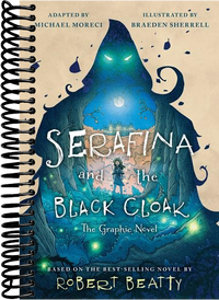 Serafina and the Black Cloak: The Graphic Novel