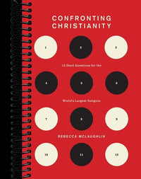 Confronting Christianity: 12 Hard Questions for the World's Largest Religion
