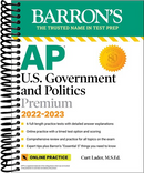 AP U.S. Government and Politics Premium, 2022-2023: Comprehensive Review with 6 Practice Tests + an Online Timed Test Option