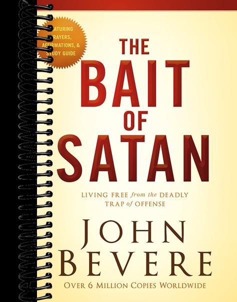 The Bait of Satan, 20th Anniversary Edition: Living Free from the Deadly Trap of Offense