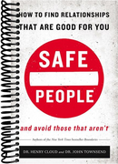 Safe People: How to Find Relationships that are Good for You and Avoid Those That Aren't
