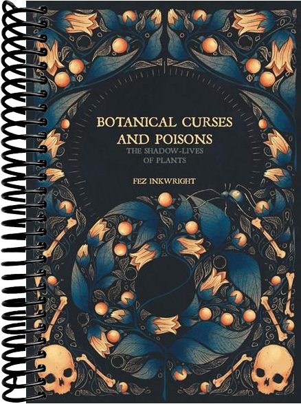 Botanical Curses and Poisons: The Shadow-Lives of Plants