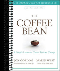 The Coffee Bean: A Simple Lesson to Create Positive Change