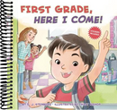 First Grade, Here I Come!