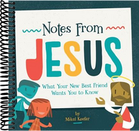 Notes From Jesus: What Your New Best Friend Wants You to Know