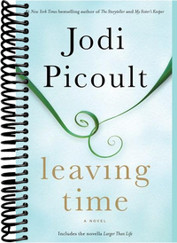 Leaving Time (with bonus novella Larger Than Life): A Novel