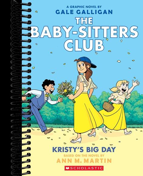 Kristy's Big Day: A Graphic Novel (The Baby-Sitters Club #6) : Full-Color Edition