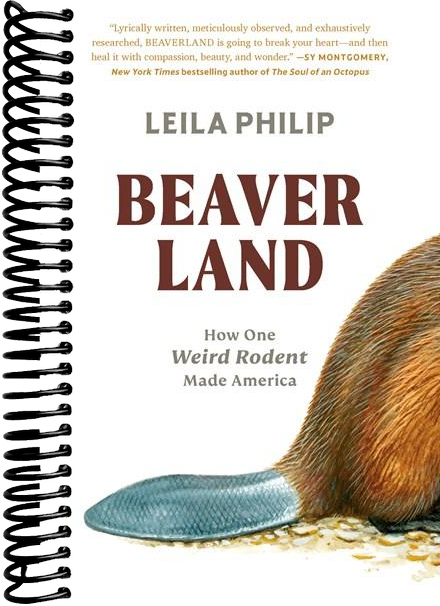 Beaverland: How One Weird Rodent Made America