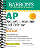 AP Spanish Language and Culture Premium, 2022-2023: 5 Practice Tests + Comprehensive Review + Online Practice