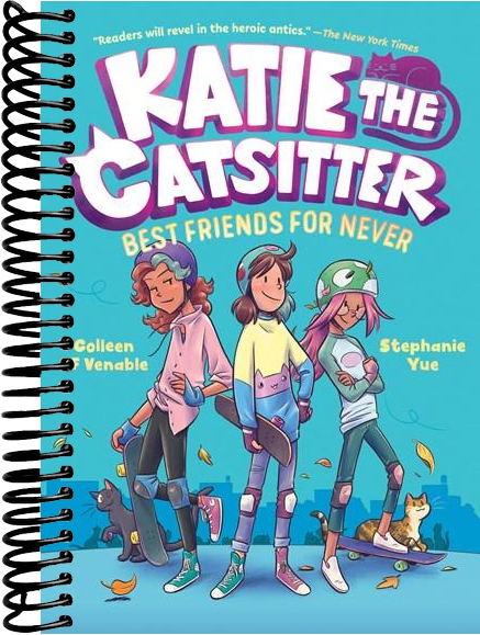 Katie the Catsitter Book 2: Best Friends for Never : (A Graphic Novel)