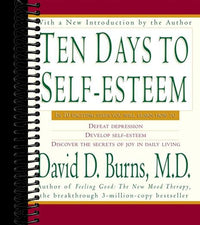 Ten Days to Self-Esteem