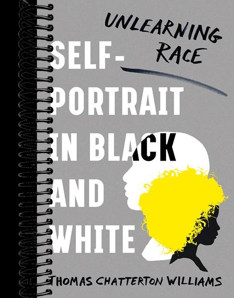 Self-Portrait in Black and White: Unlearning Race