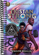 Rick Riordan Presents: Tristan Strong Punches a Hole in the Sky-A Tristan Strong Novel, Book 1