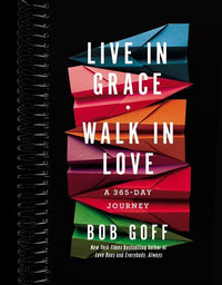 Live in Grace, Walk in Love: A 365-Day Journey