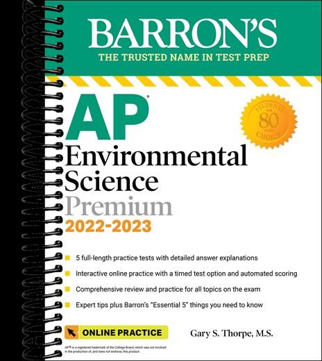 AP Environmental Science Premium, 2022-2023: Comprehensive Review with 5 Practice Tests, Online Learning Lab Access + an Online Timed Test Option : Premium with 5 Practice Tests