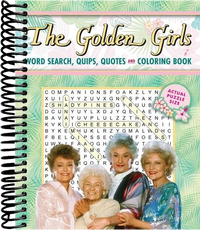The Golden Girls Word Search, Quips, Quotes and Coloring Book