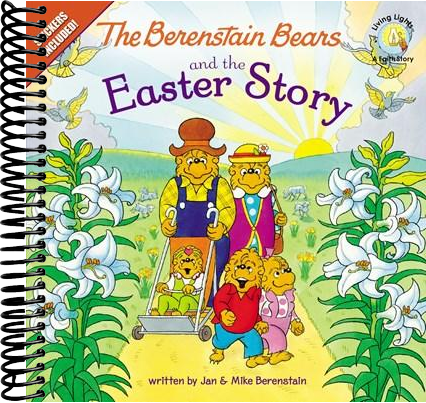 The Berenstain Bears and the Easter Story: An Easter And Springtime Book For Kids