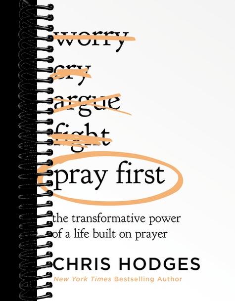 Pray First: The Transformative Power of a Life Built on Prayer