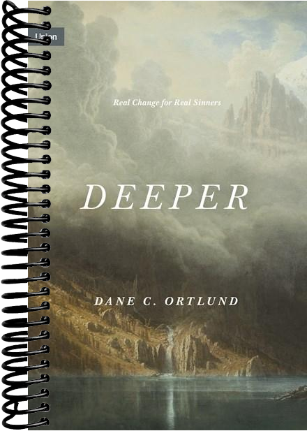 Deeper: Real Change for Real Sinners