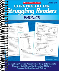 Extra Practice for Struggling Readers: Phonics : Motivating Practice Packets That Help Intermediate Students Build Essential Decoding Skills to Succeed in Reading and Writing