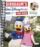 Birnbaum's 2023 Walt Disney World for Kids: The Official Guide