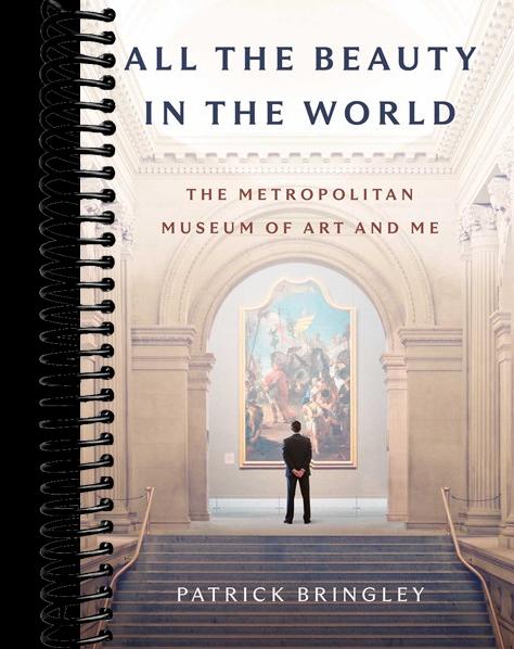 All the Beauty in the World: The Metropolitan Museum of Art and Me