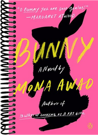 Bunny: A Novel