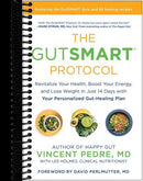 The GutSMART Protocol: Revitalize Your Health, Boost Your Energy, and Lose Weight in Just 14 Days with Your Personalized Gut-Healing Plan