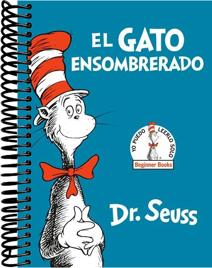 El Gato Ensombrerado (The Cat in the Hat Spanish Edition)