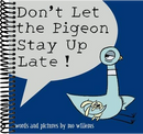 Don't Let the Pigeon Stay Up Late!