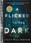 A Flicker in the Dark: A Novel