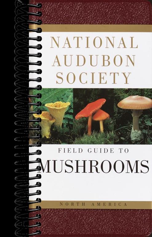 National Audubon Society Field Guide to North American Mushrooms