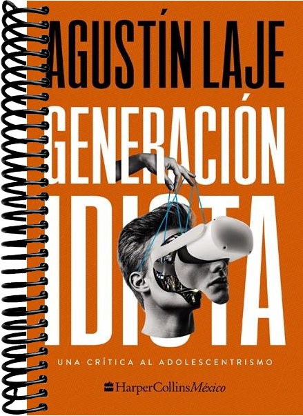 Generación idiota: Una crítica al adolescentrismo