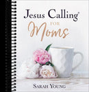 Jesus Calling for Moms, Padded Hardcover, with Full Scriptures: Devotions for Strength, Comfort, and Encouragement