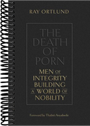 The Death of Porn: Men of Integrity Building a World of Nobility