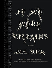 If We Were Villains: A Novel
